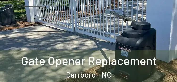 Gate Opener Replacement Carrboro - NC
