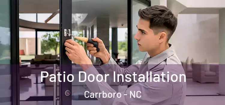 Patio Door Installation Carrboro - NC